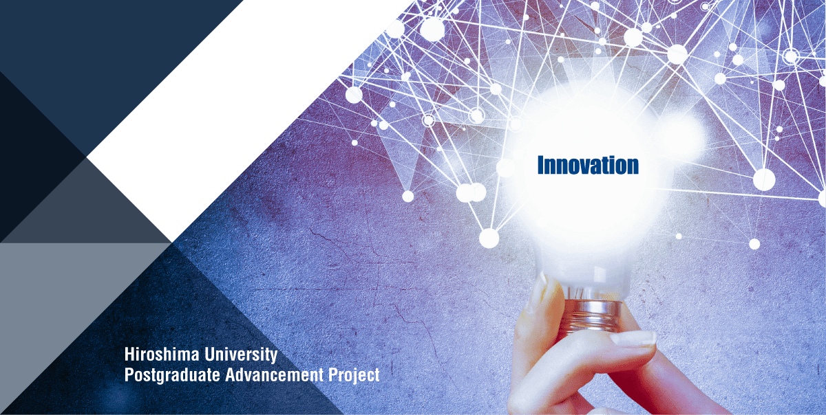 Innovation Hiroshima University Graduate Student Research Support Project